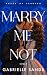 Marry Me Not: Ein arrangier...