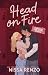 Head On Fire: Through the Y...