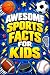 Awesome Sports Facts for Ki...