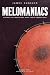 Melomaniacs: Stories of Mus...