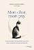 Mon chat, mon psy - Ce que ...