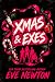 Xmas & Exes: A Dark Christmas Reverse Harem Rom Com