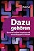 Dazugehören: Warum Wir Ande...