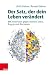 Der Satz, Der Dein Leben Verändert by Ulrich Dehner