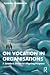 On Vocation in Organisation...