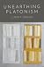 Unearthing Platonism