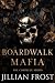 Boardwalk Mafia: The Comple...