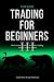 Trading For Beginners III by Ryan Dixon