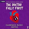 The Doctor Falls First: Hearts of Midtown Hospital, Book 2