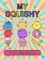 MY SQUISHY colouring book