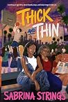 Thick and Thin: A coming of age story about friends, boys, and body image in 90s L.A.