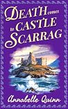 Death Comes to Castle Scarrag by Annabelle Quinn