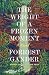 The Weight of a Frozen Moment by Forrest Gander