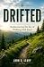 Drifted: Rediscovering the ...