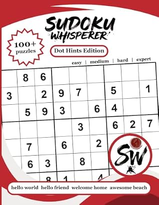 Sudoku Whisperer: Volume 1 — Dot Hints Edition