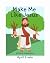 Make Me Like Jesus