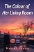 The Colour of Her Living Room