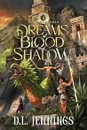 Dreams of Blood and Shadow (The Runa Cantares) Dreams of Blood and Shadow (The Runa Cantares)