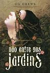 Não entre nos jardins (Portuguese Edition) Não entre nos jardins (Portuguese Edition)