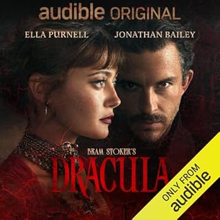 Bram Stoker's Dracula (Audible Original Drama)