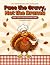 Pass the Gravy, Not the Dra...