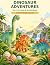 DINOSAUR ADVENTURES: My Fir...