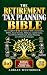 The Retirement Tax Planning...
