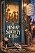 The Mishap Society Club by Marley Wolﬀ