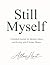 Still Myself: A Guided Jour...