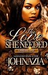 The Love She Need...