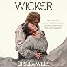 Wicker by Ursula Wills
