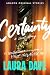 Certainty by Laura Dave Certainty by Laura Dave