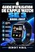 GUIDE D’UTILISATION DE L’APPLE WATCH SE 3 2026–2027 by Benoit Vidal