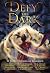 Defy the Dark: 12 Fantasy S...