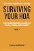 Surviving Your HOA: The Hom...