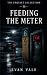 Feeding the Meter
