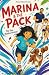Marina & The Pack - The Day Nadine Arrived by Marina Fabre Morales