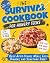 THE Survival Cookbook FOR H...
