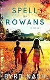 A Spell of Rowans