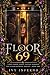 Floor 69: A Why Choose Port...