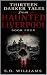 Thirteen Darker Tales From ...