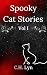 Spooky Cat Stories Volume 1