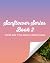Sunflower Series: Book Two