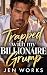 Trapped with my Billionaire...