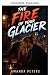 Il fuoco del tuo ghiacciaio...