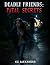 Deadly Friends: Fatal Secrets