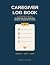 Caregiver Log Book: 12-Week...