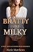 Bratty and Milky: A Spicy A...