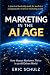 Marketing in the AI Age by Eric Schulz