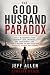 The Good Husband Paradox: T...